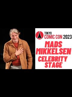 [画像][x]Tokyo Comic Con 2023 Mads Mikkelsen Celebrity stage 東京コミコン2023 マッツ ... 余白なし