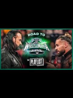 [画像][x]Seth Rollins vs. Drew McIntyre – Road to WrestleMania XL: WWE Playlist ... 余白なし